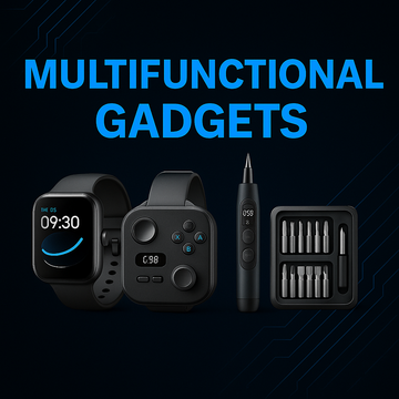 Multifunctional Gadgets